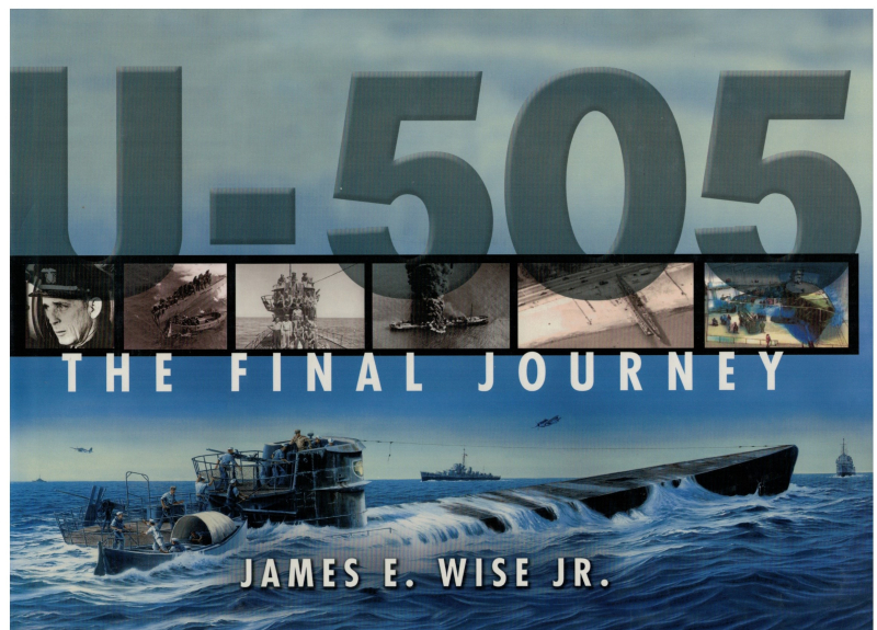 U 505 The final journey (1 St.) James E. Wise JR., Naval Institute Press